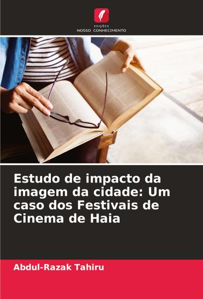 Estudo de impacto da imagem da cidade: Um caso dos Festivais de Cinema de Haia