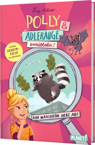 Polly Schlottermotz 1: Polly & Adlerauge ermit...