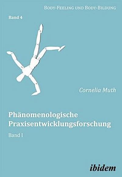Phänomenologische Praxisentwicklungsforschung