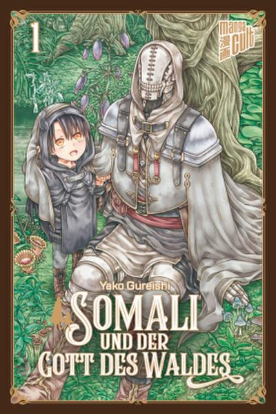 Somali und der Gott des Waldes. Bd.1