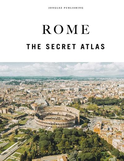 Rome the secret Atlas