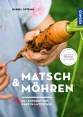 Matsch & Möhren von Bärbel Oftring | Ebook
