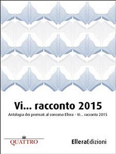 Vi… racconto 2015