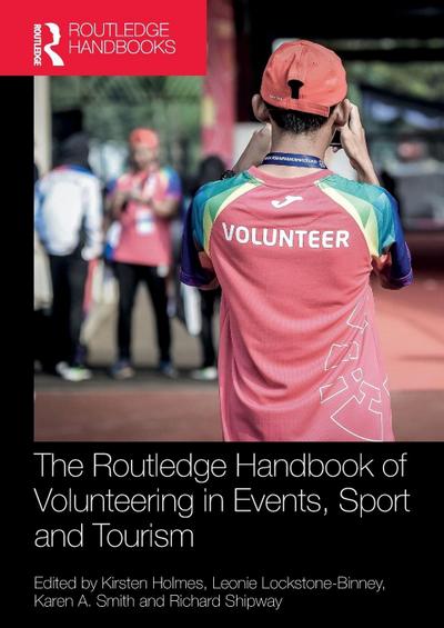 The Routledge Handbook of Volunteering in Events, Sport and Tourism