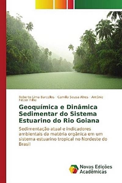 Geoquímica e Dinâmica Sedimentar do Sistema Estuarino do Rio Goiana