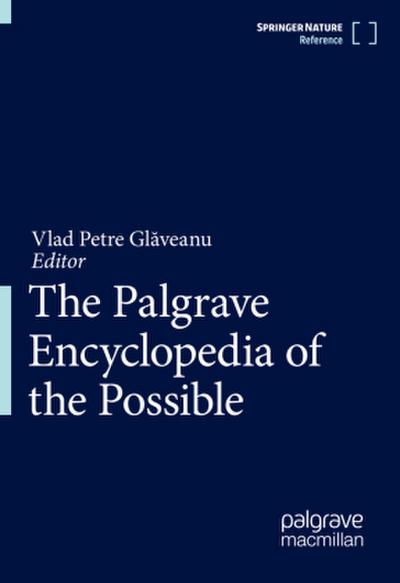 The Palgrave Encyclopedia of the Possible The Palgrave Encyclopedia of the Possible, 2 Teile