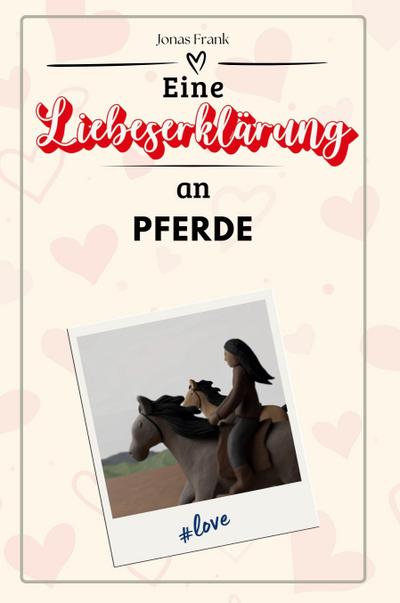 Eine Liebeserklärung an Pferde