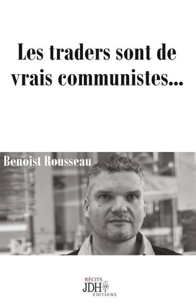 Les traders sont de vrais communistes...