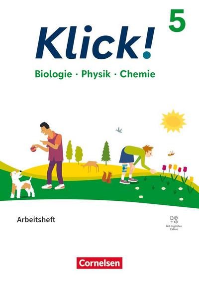 Klick! 5. Schuljahr. Biologie, Physik, Chemie - Arbeitsheft mit digitalen Medien