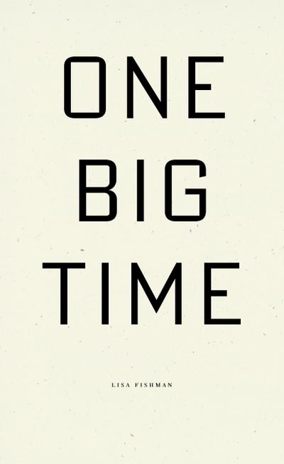 One Big Time