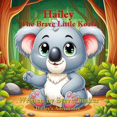 Hailey, The Brave Little Koala