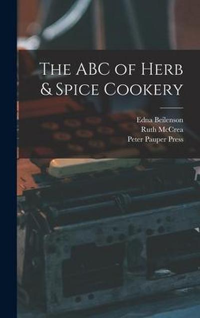 The ABC of Herb & Spice Cookery