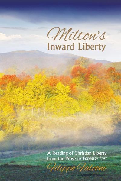 Milton’s Inward Liberty