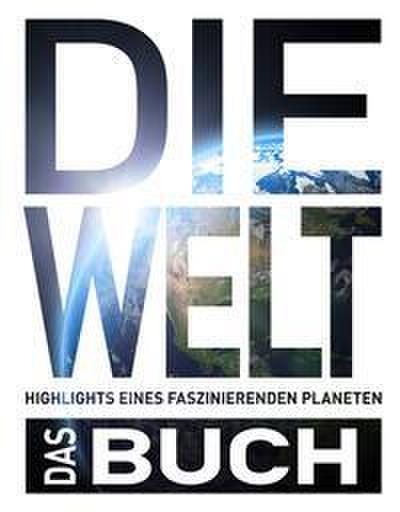 Die Welt. Das Buch