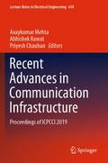 Recent Advances in Communication Infrastructure
