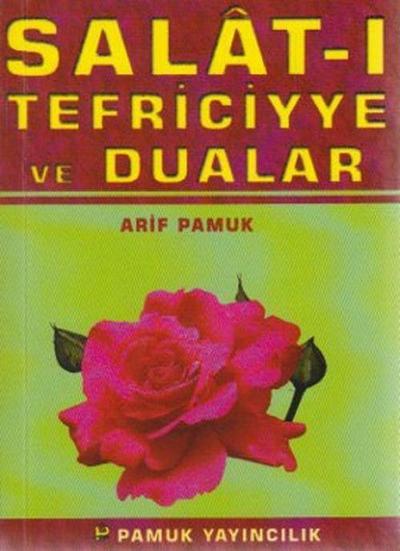 Salat-i Tefriciyye ve Dualar
