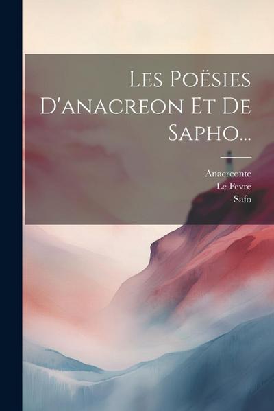Les Poësies D’anacreon Et De Sapho...