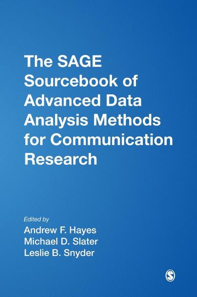 The SAGE Sourcebook of Advanced Data Analysis Methods for Communication Research