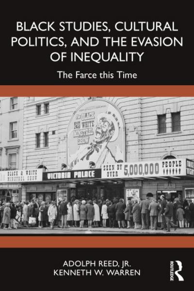 Black Studies, Cultural Politics, and the Evasion of Inequality