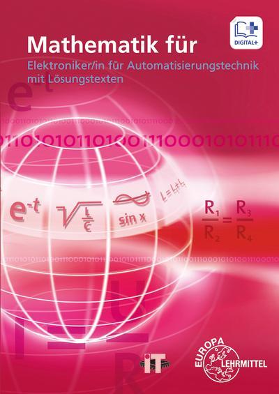 Mathematik für Elektroniker/in für Automatisierungstechnik mit Lösungstexten, m. DVD-ROM