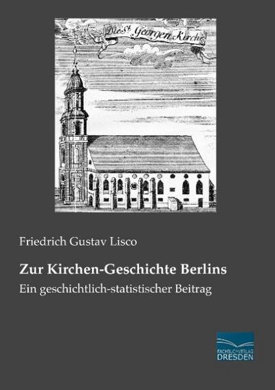 Zur Kirchen-Geschichte Berlins