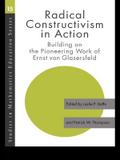 Radical Constructivism in Action