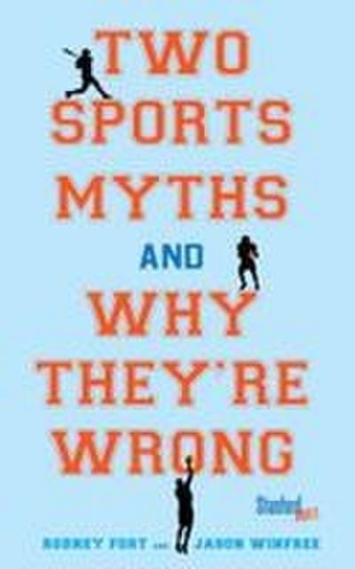 Two Sports Myths and Why They’re Wrong