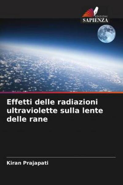 Effetti delle radiazioni ultraviolette sulla lente delle rane