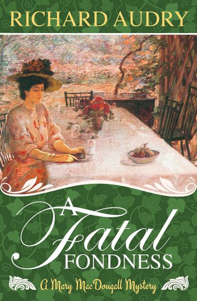 A Fatal Fondness (Mary MacDougall Mysteries, #4)