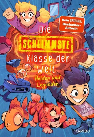 Die schlimmste Klasse der Welt (Band 6) - Helden und Legenden
