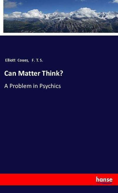 Can Matter Think?