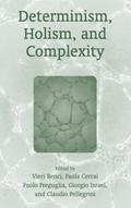 Determinism, Holism, and Complexity