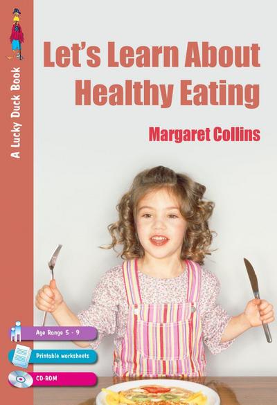 Let’s Learn about Healthy Eating