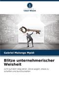 Blitze unternehmerischer Weisheit