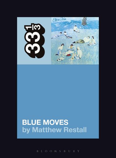 Elton John’s Blue Moves