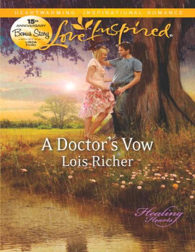 A Doctor’s Vow (Healing Hearts, Book 1) (Mills & Boon Love Inspired)