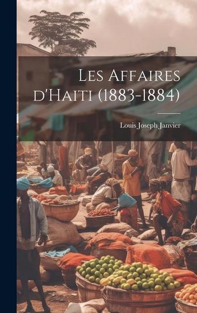 Les affaires d’Haiti (1883-1884)
