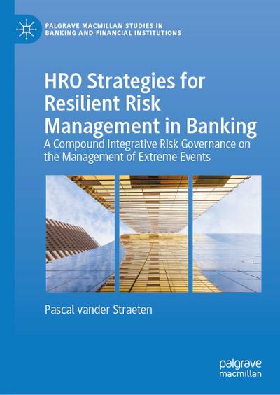 HRO Strategies for Resilient Risk Management in Banking