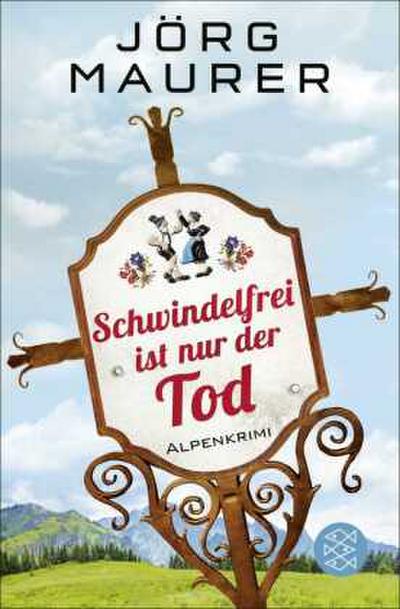 Schwindelfrei ist nur der Tod