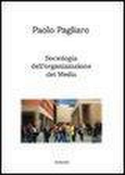 Sociologia dell’organizzazione dei media