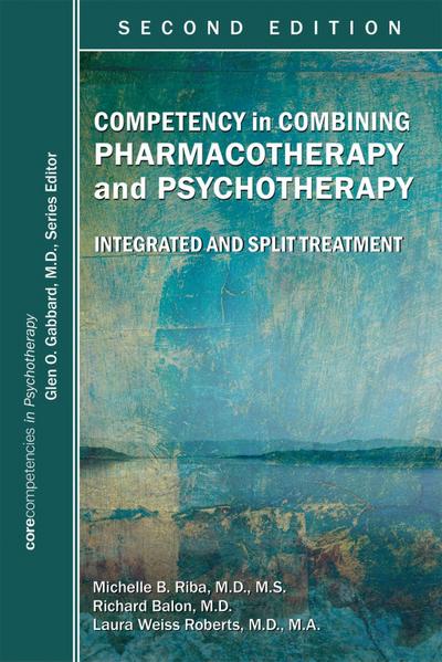 Competency in Combining Pharmacotherapy and Psychotherapy