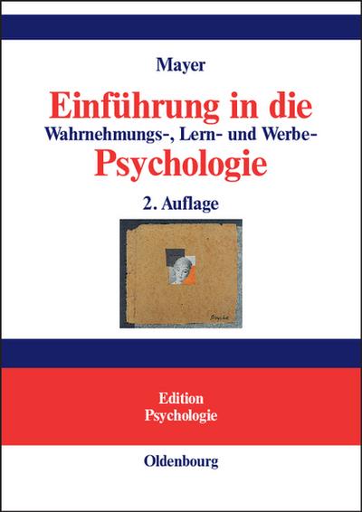 Einführung in die Wahrnehmungs-, Lern- und Werbepsychologie