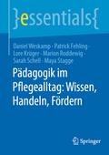 Pädagogik im Pflegealltag: Wissen, Handeln, Fördern von Daniel Weskamp | Ebook