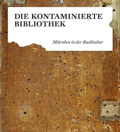 Die kontaminierte Bibliothek