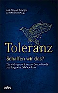 Toleranz - schaffen wir das?