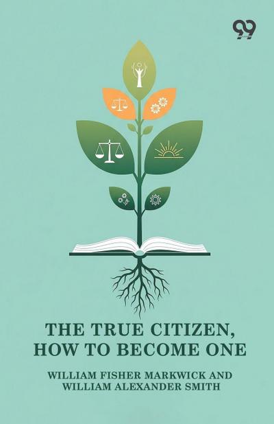 The True Citizen, How To Become One