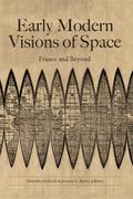 Early Modern Visions of Space