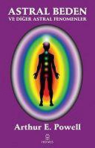 Astral Beden ve Diger Astral Fenomenler