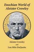 Enochian World of Aleister Crowley