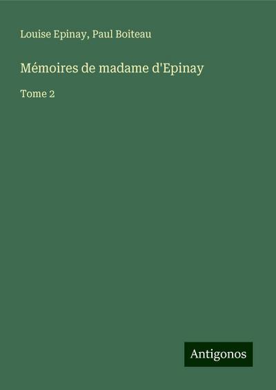 Mémoires de madame d’Epinay